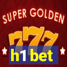 h1 bet